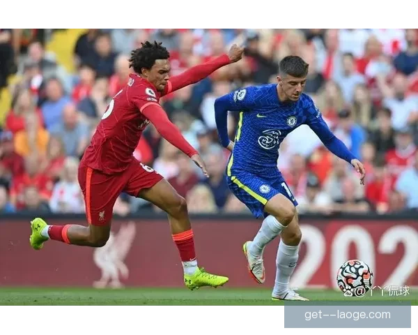 英超精彩对决：利物浦主场3-0轻松战胜切尔西豪取三连胜